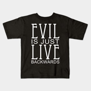 Live Evil Kids T-Shirt